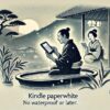 kindle paper white防水対応は第何世代から？